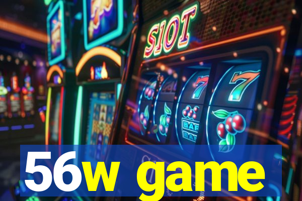 56w game